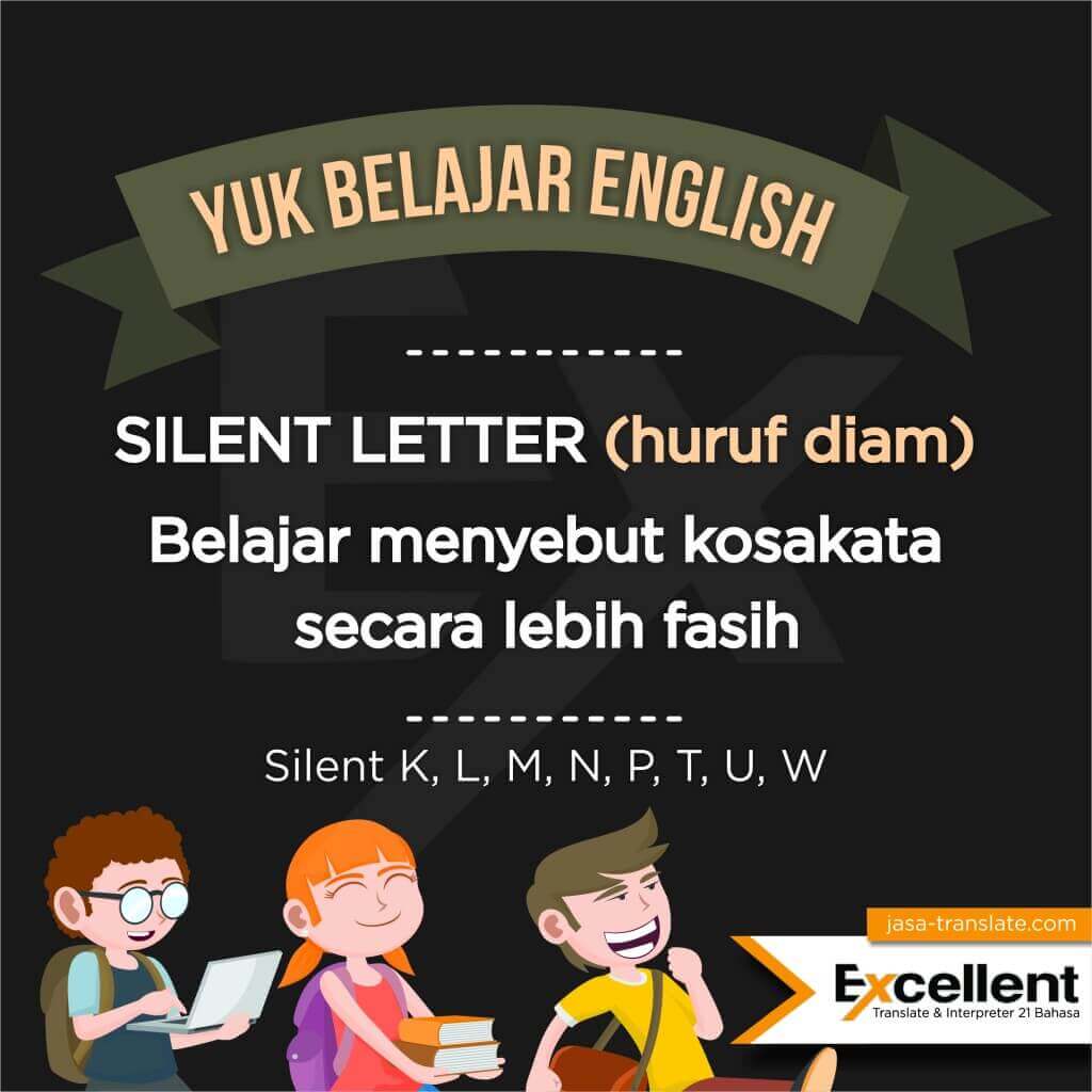 Belajar Bahasa Inggris Silent Letter Diamkan Huruf Huruf Ini